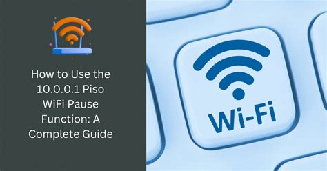 rhea piso wifi login pause|Piso WiFi Pause Time: A Comprehensive Guide and FAQs for 10.0.0.1.